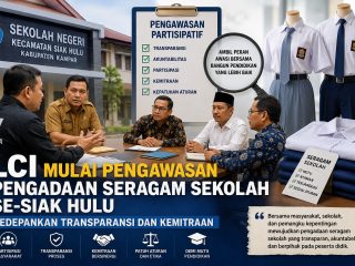 LCI Sosialisasikan Pengawasan Partisipatif Pengadaan Seragam Sekolah di Siak Hulu, Tekankan Pendekatan Persuasif dan Transparansi
