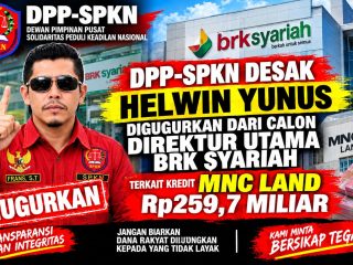 Adendum Perpanjangan Kredit PT MNC Land (PT ML) Sebesar Rp259.710.500.120,00 Diduga Tidak Sesuai Aturan